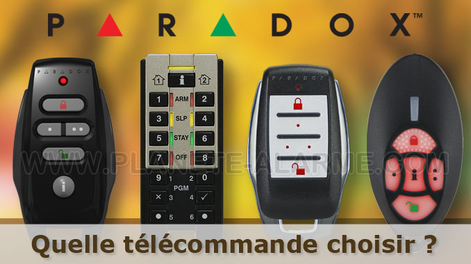 Quelle télécommande choisir pour mon alarme Paradox